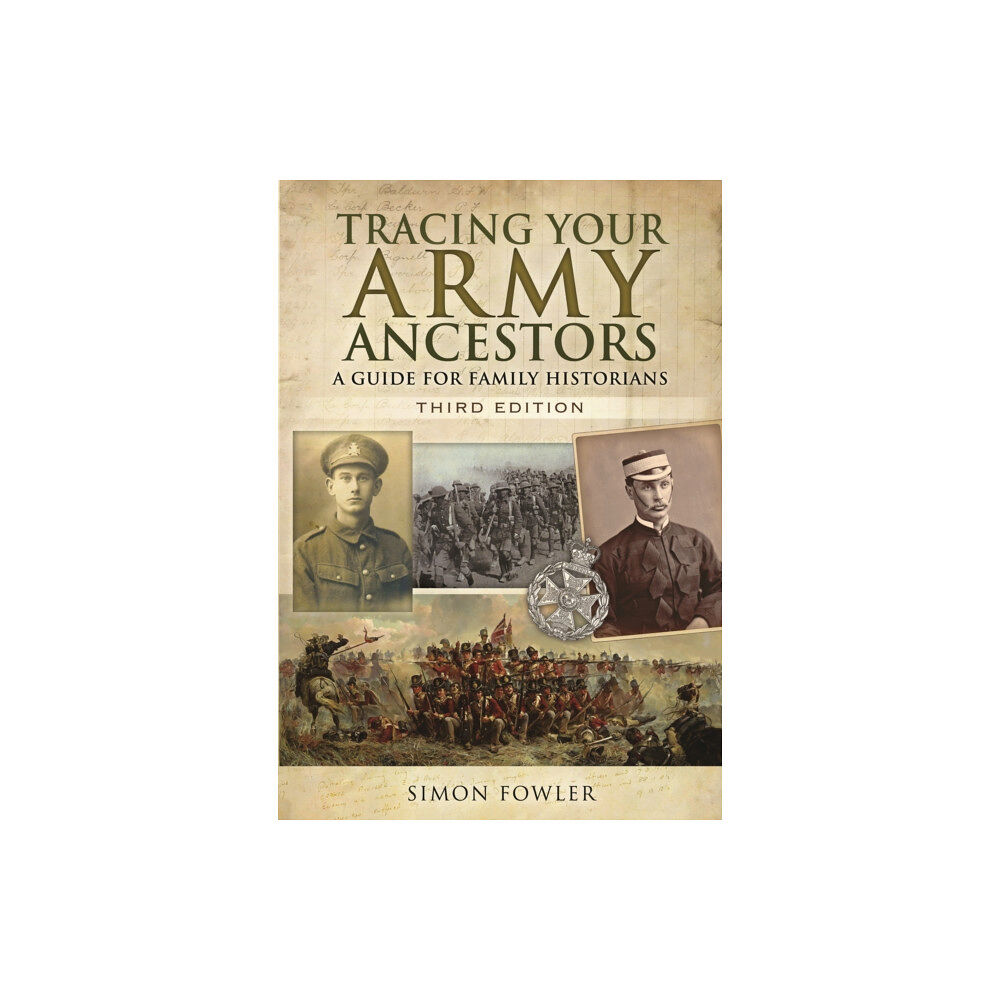 Pen & Sword Books Ltd Tracing Your Army Ancestors - 3rd Edition: A Guide for Family Historians (häftad, eng)