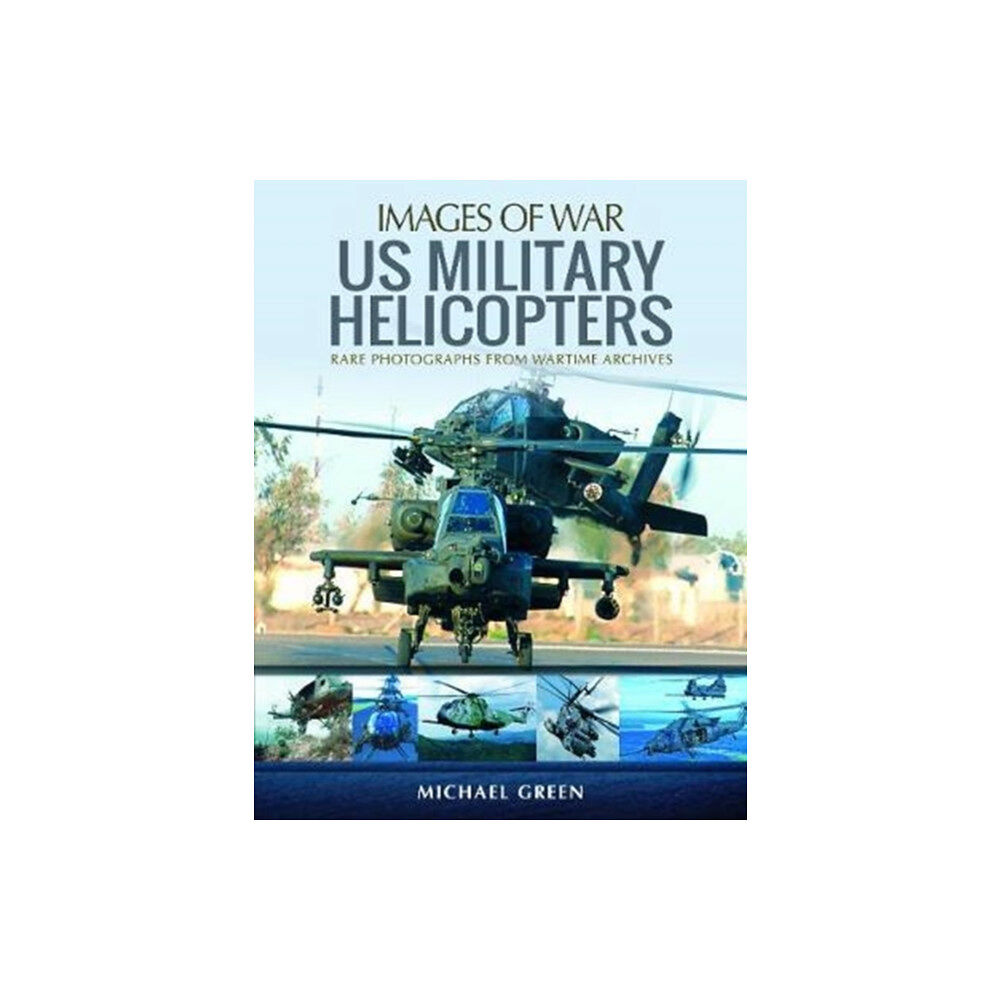 Pen & Sword Books Ltd US Military Helicopters (häftad, eng)