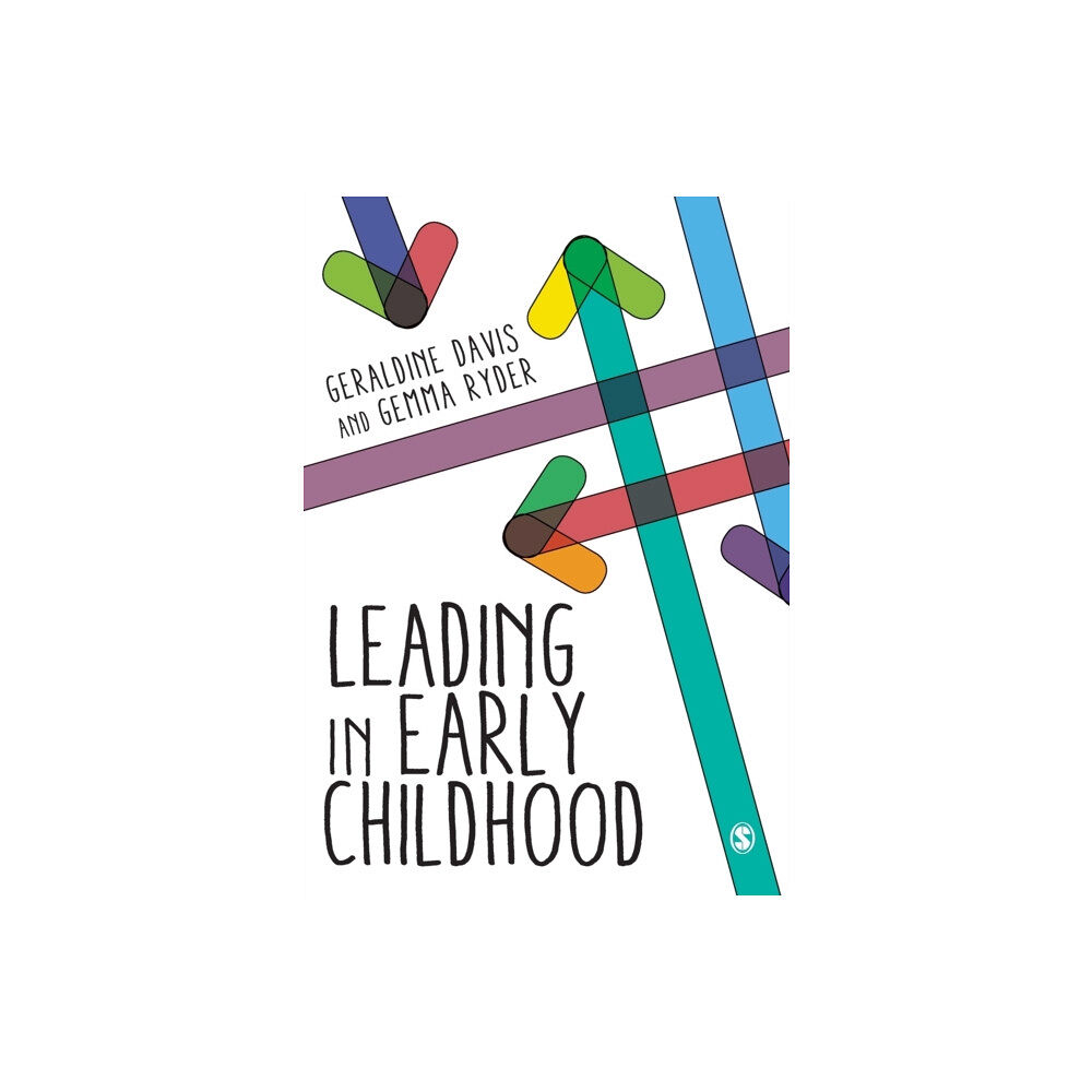Sage Publications Ltd Leading in Early Childhood (häftad, eng)