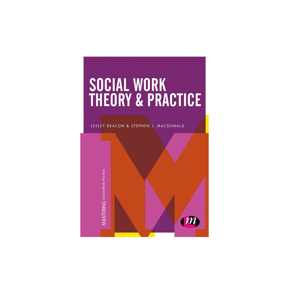 Sage Publications Ltd Social Work Theory and Practice (häftad, eng)