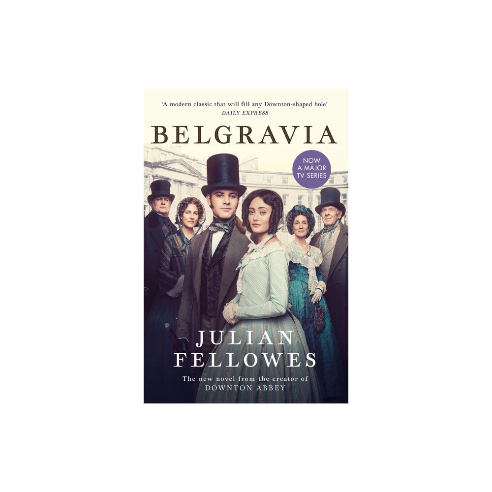 Orion Publishing Co Julian Fellowes's Belgravia (häftad, eng)