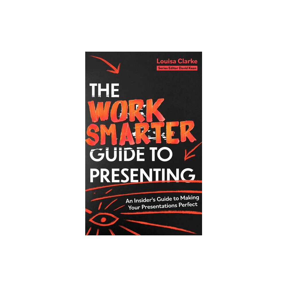 Little, Brown Book Group The Work Smarter Guide to Presenting (häftad, eng)