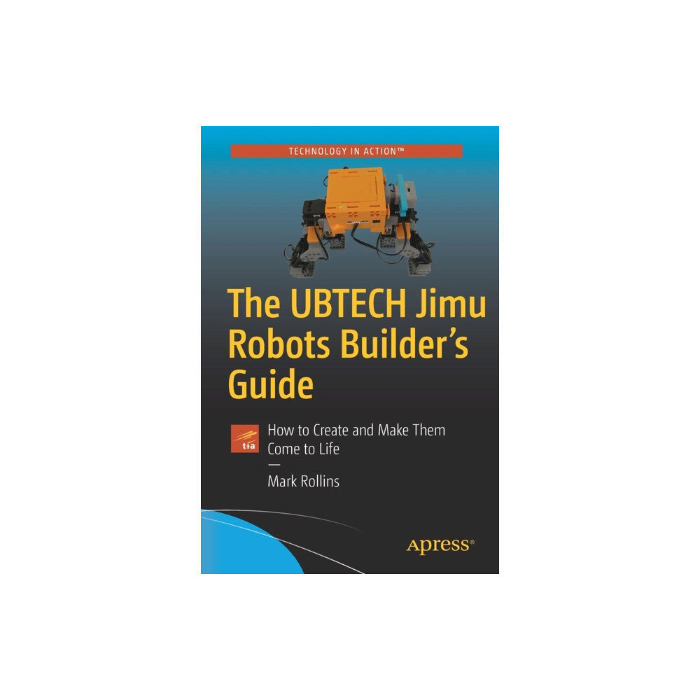 APress The UBTECH Jimu Robots Builder’s Guide (häftad, eng)