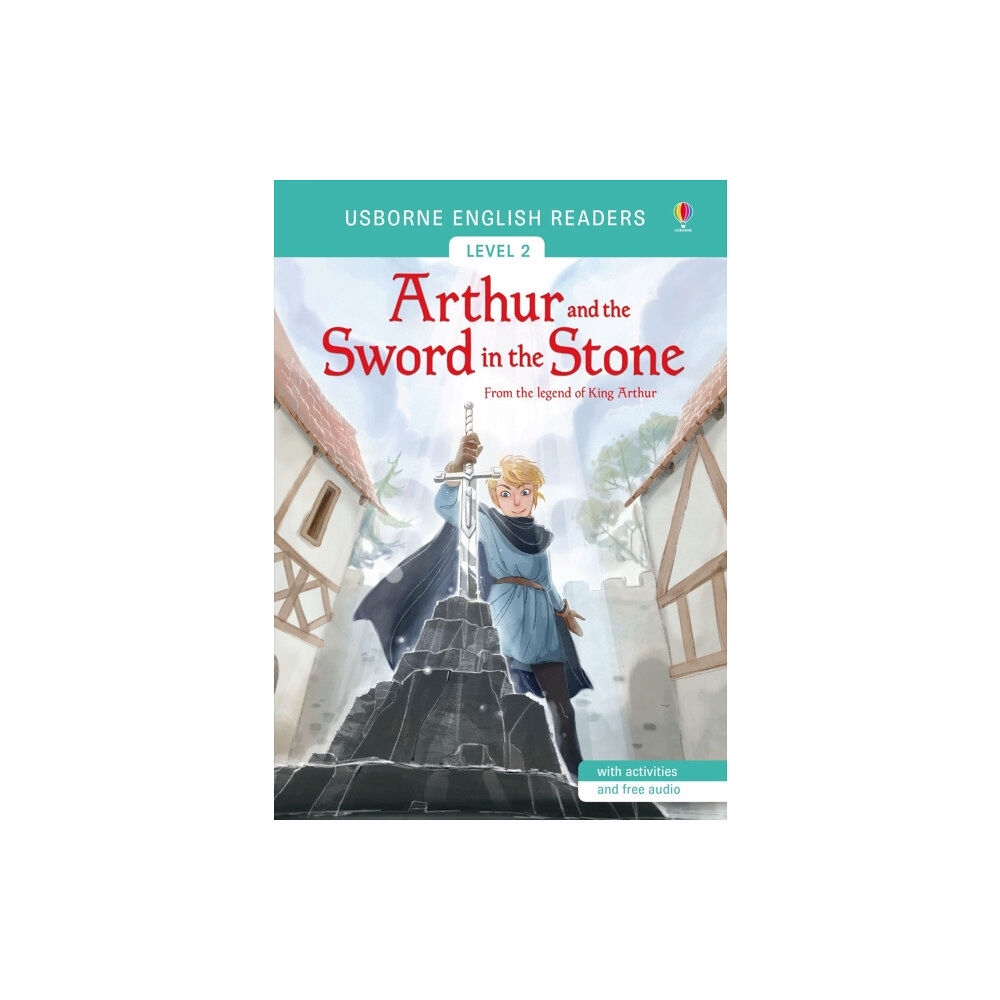 Usborne Publishing Ltd Arthur and the Sword in the Stone (häftad, eng)