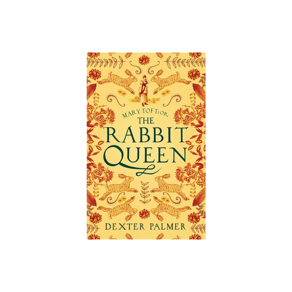 Little, Brown Book Group Mary Toft; or, The Rabbit Queen (häftad, eng)