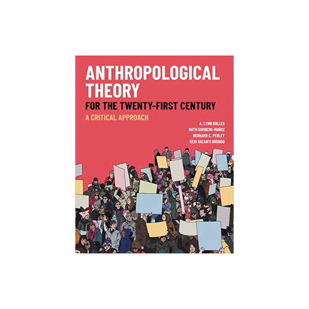 University of Toronto Press Anthropological Theory for the Twenty-First Century (häftad, eng)