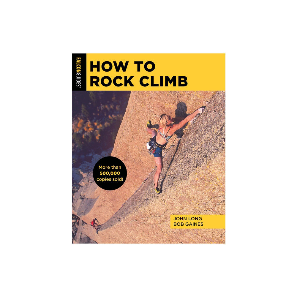 Rowman & littlefield How to Rock Climb (häftad, eng)