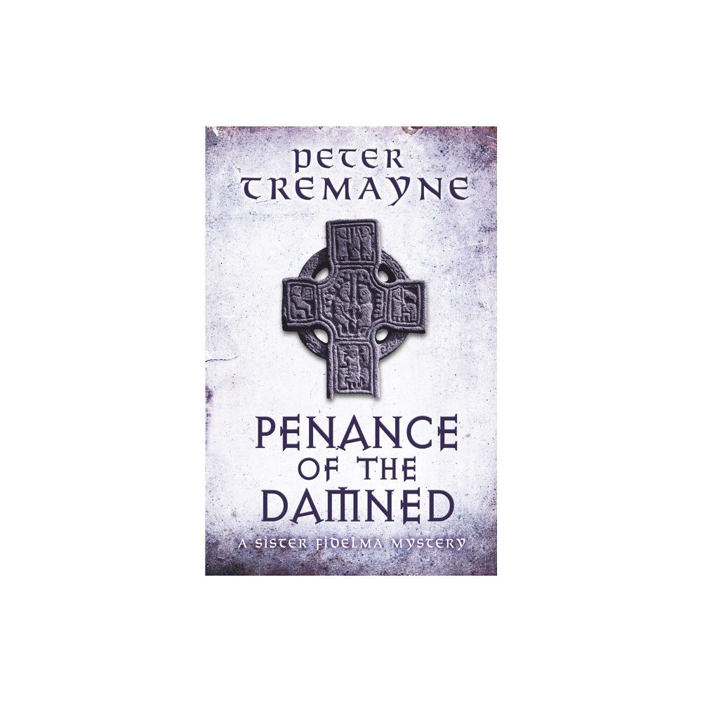 Headline Publishing Group Penance of the Damned (Sister Fidelma Mysteries Book 27) (häftad, eng)