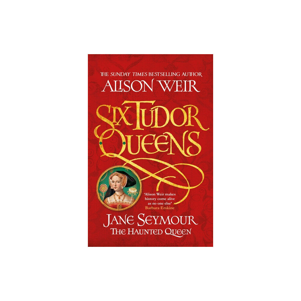 Headline Publishing Group Six Tudor Queens: Jane Seymour, The Haunted Queen (häftad, eng)