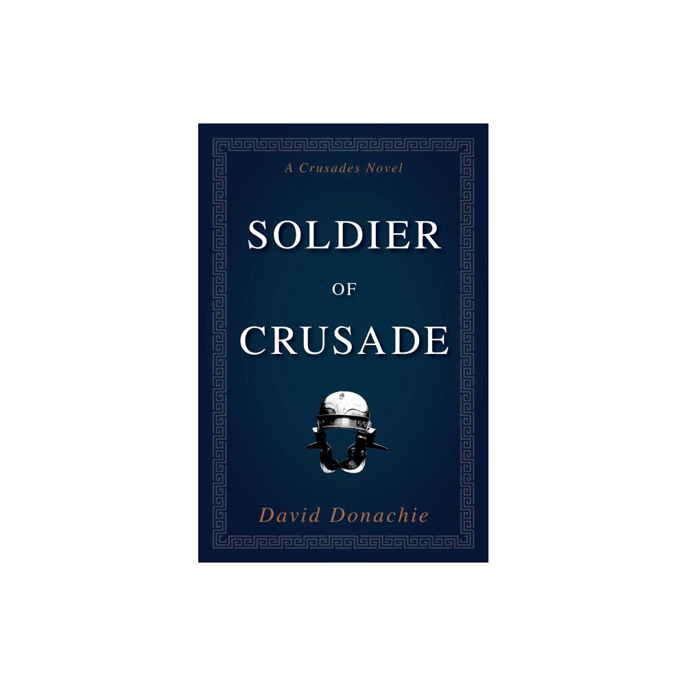 Globe Pequot Press Soldier of Crusade (häftad, eng)