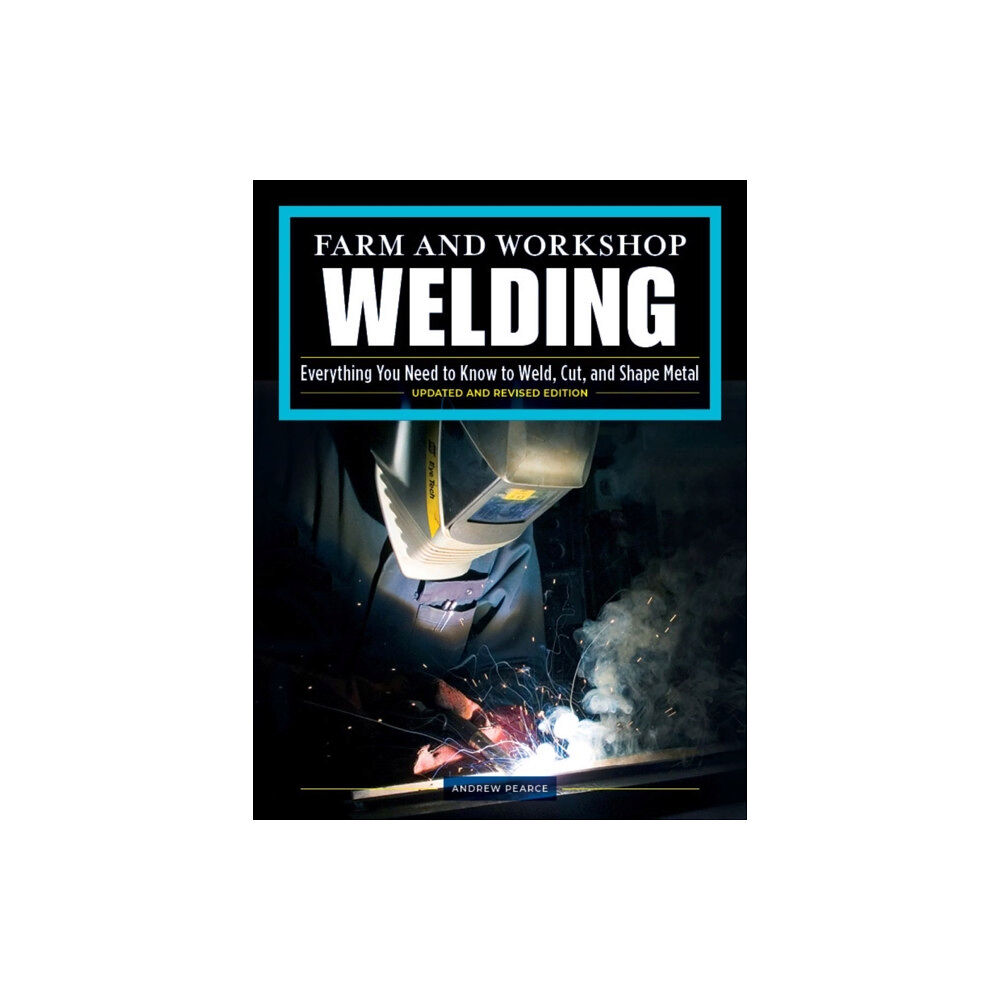 Fox Chapel Publishing Farm and Workshop Welding, Third Revised Edition (häftad, eng)