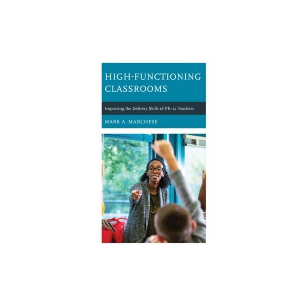 Rowman & littlefield High-Functioning Classrooms (häftad, eng)