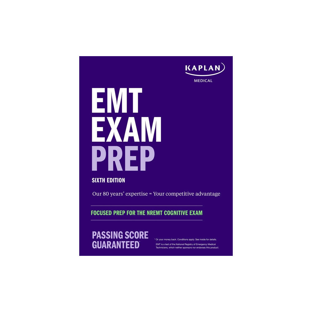 Kaplan Test Prep EMT Exam Prep, Sixth Edition: Focused Prep for the NREMT Cognitive Exam (häftad, eng)