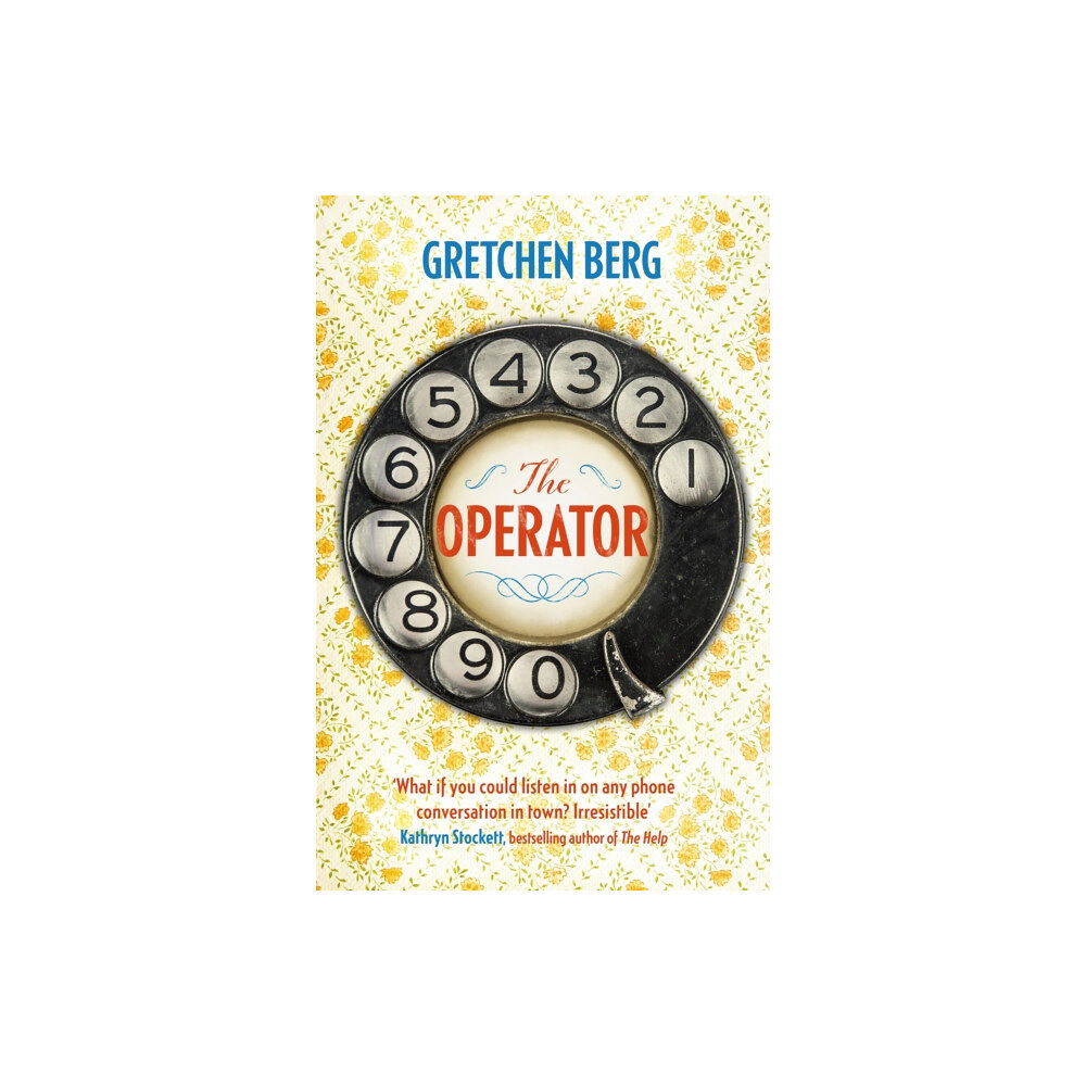 Headline Publishing Group The Operator: 'Great humour and insight . . . Irresistible!' KATHRYN STOCKETT (inbunden, eng)