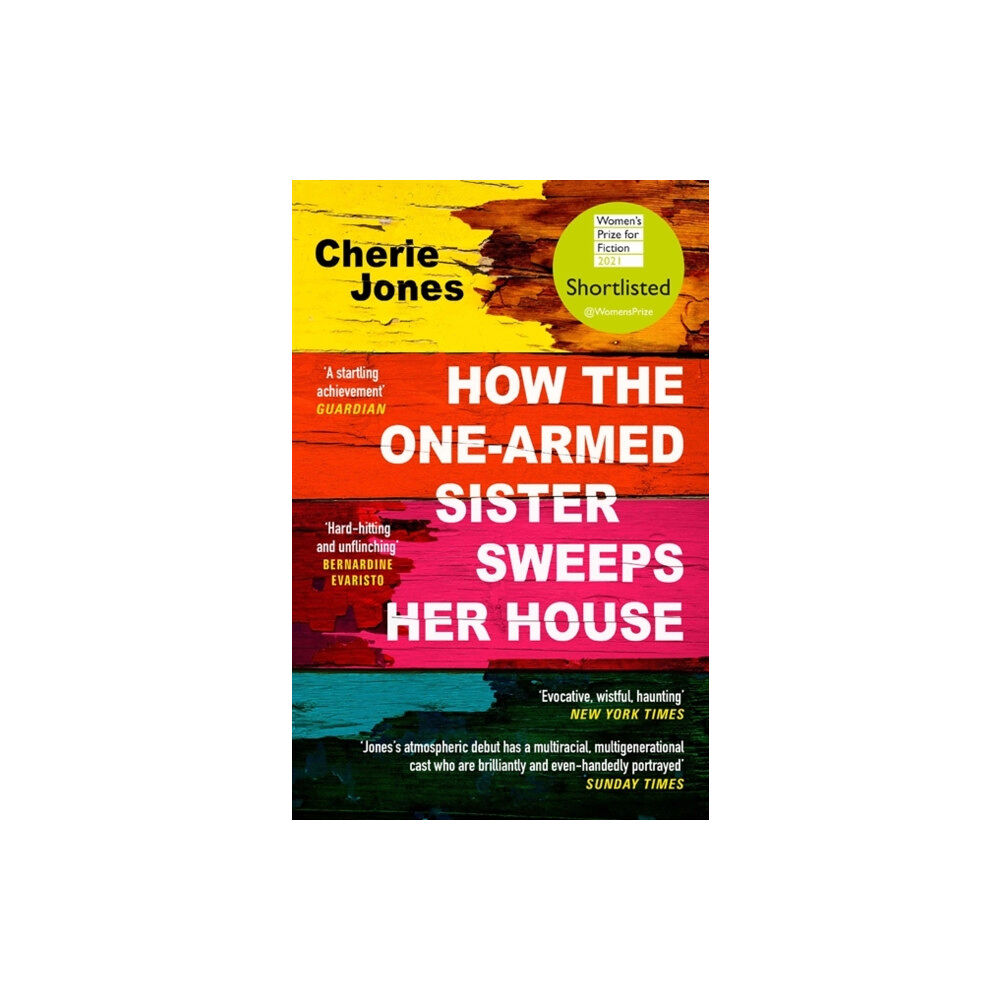 Headline Publishing Group How the One-Armed Sister Sweeps Her House (häftad, eng)