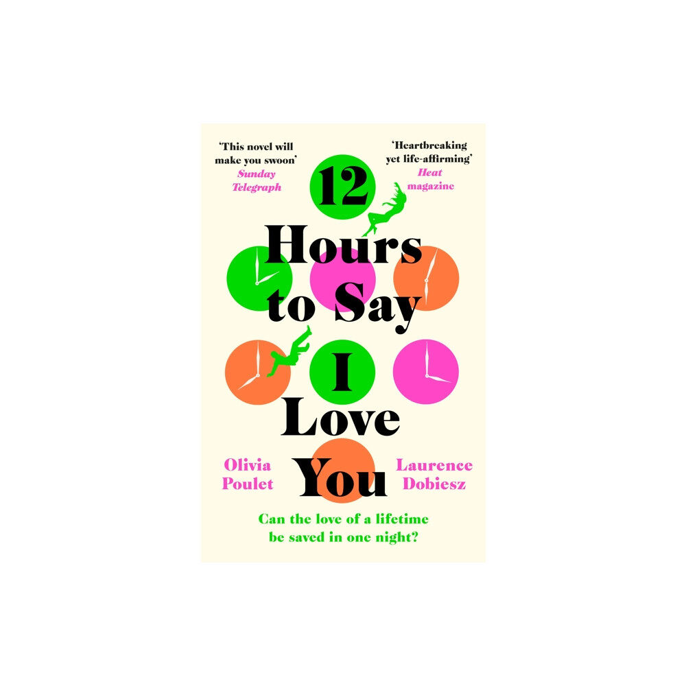 Headline Publishing Group 12 Hours To Say I Love You (häftad, eng)