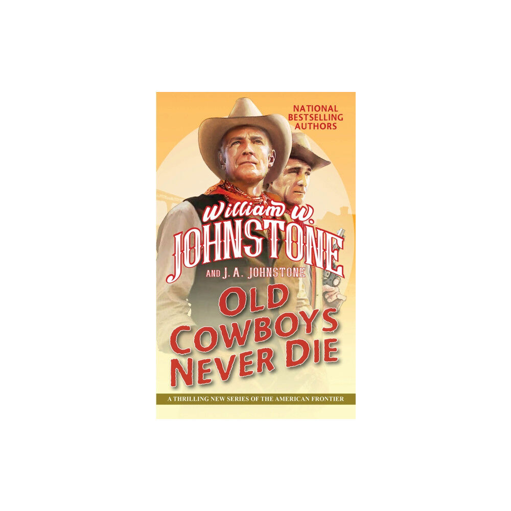 Kensington Publishing Old Cowboys Never Die (häftad, eng)