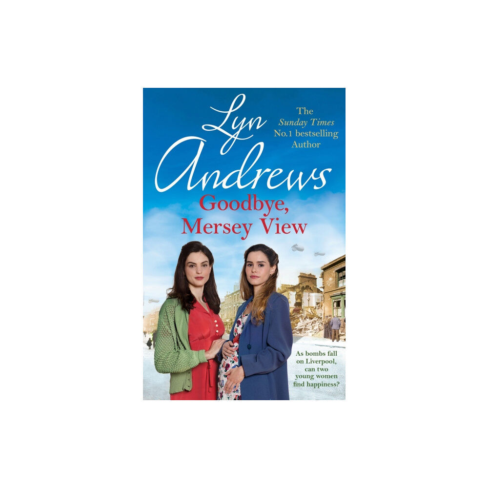 Headline Publishing Group Goodbye, Mersey View (häftad, eng)