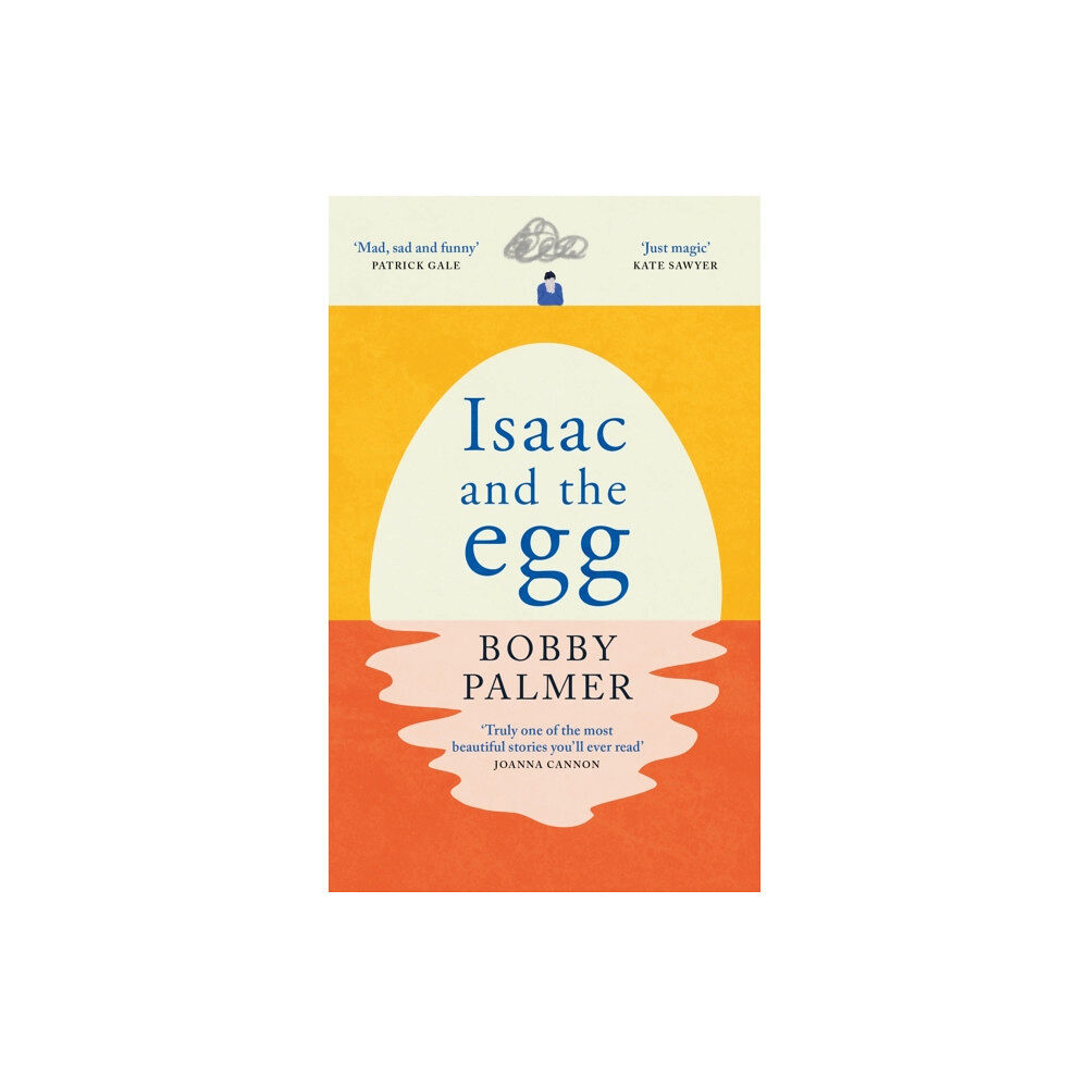 Headline Publishing Group Isaac and the Egg (inbunden, eng)