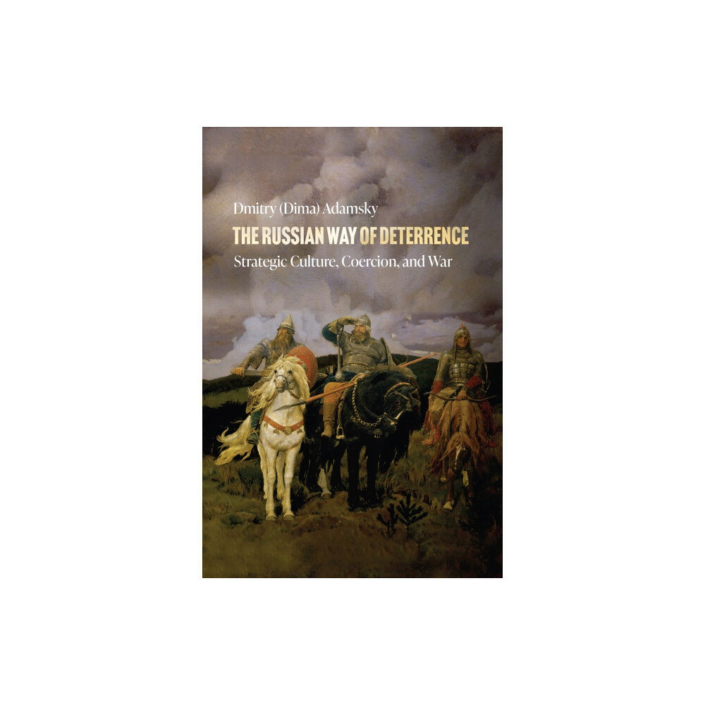 Stanford university press The Russian Way of Deterrence (häftad, eng)