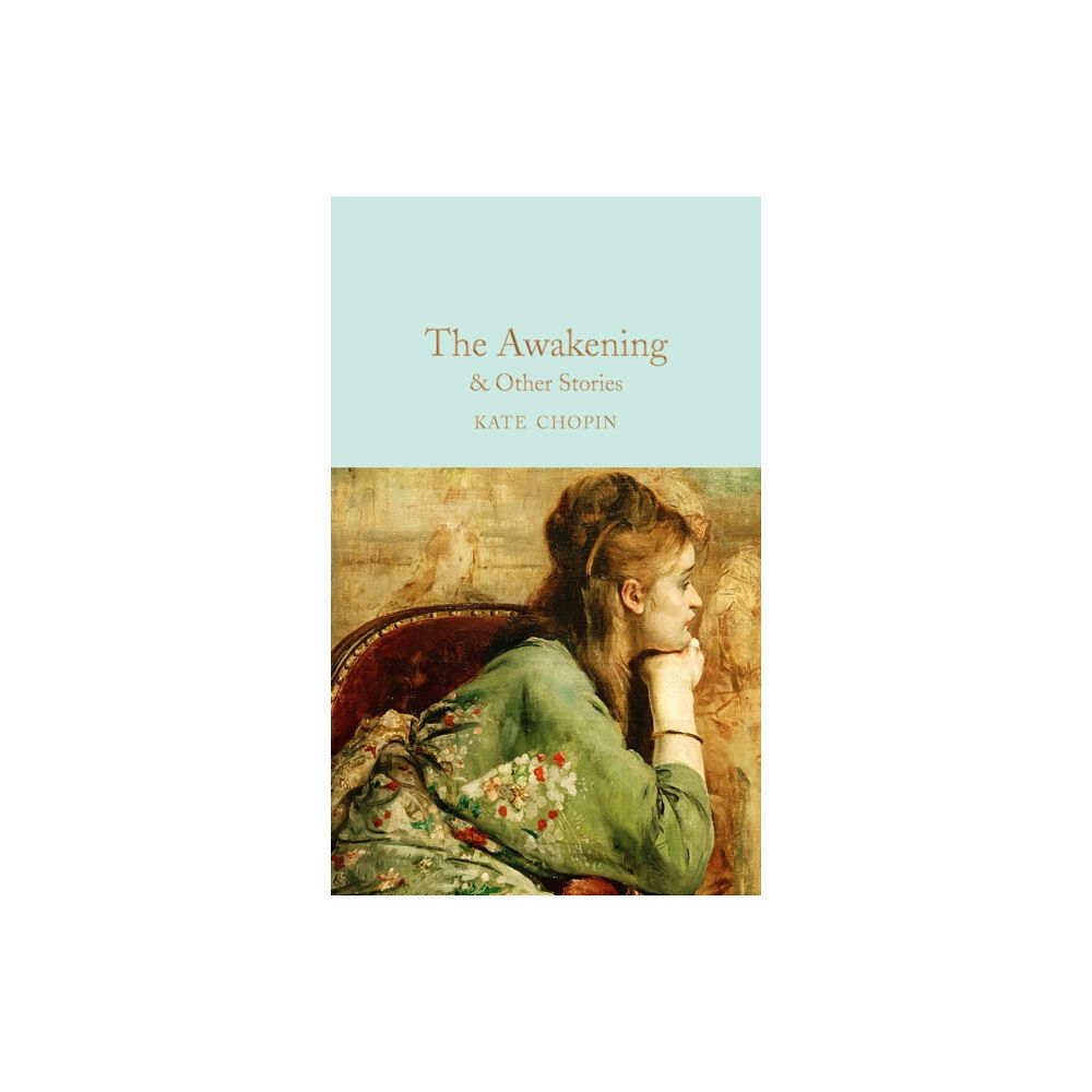 Pan Macmillan The Awakening & Other Stories (inbunden, eng)