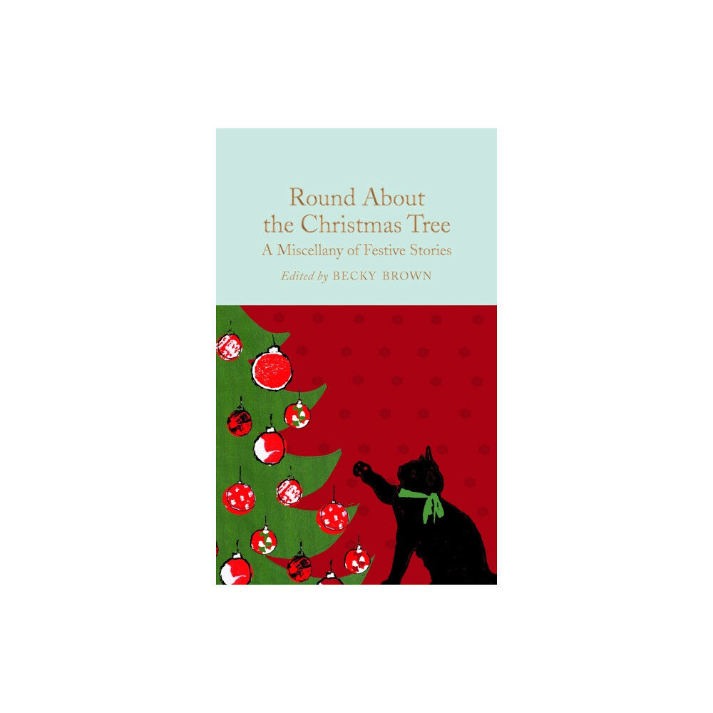 Pan Macmillan Round About the Christmas Tree (inbunden, eng)