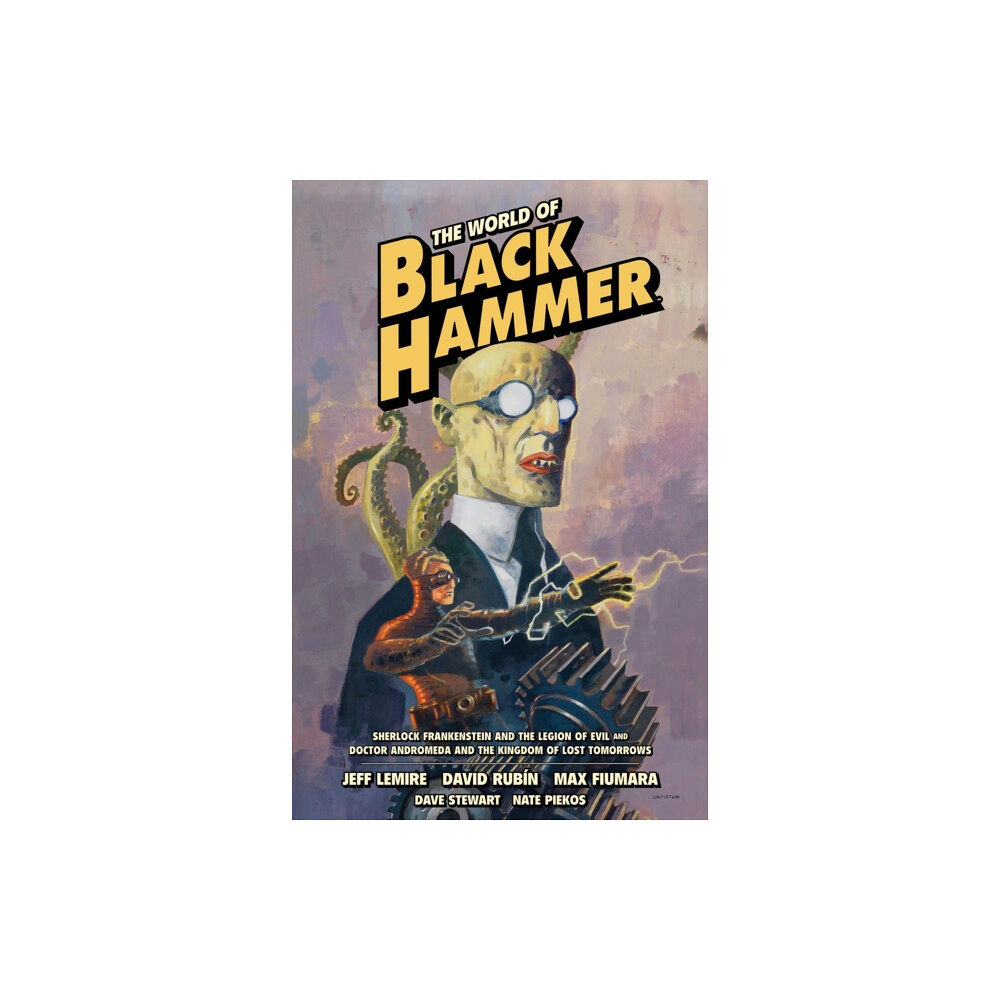 Dark Horse Comics,U.S. The World of Black Hammer Omnibus Volume 1 (häftad, eng)