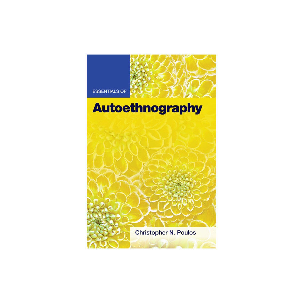 American Psychological Association Essentials of Autoethnography (häftad, eng)