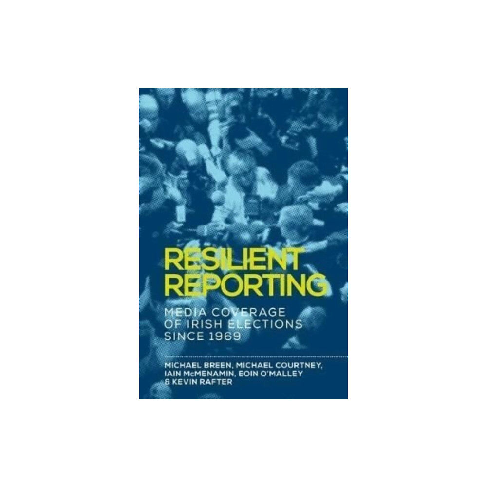 Manchester university press Resilient Reporting (häftad, eng)