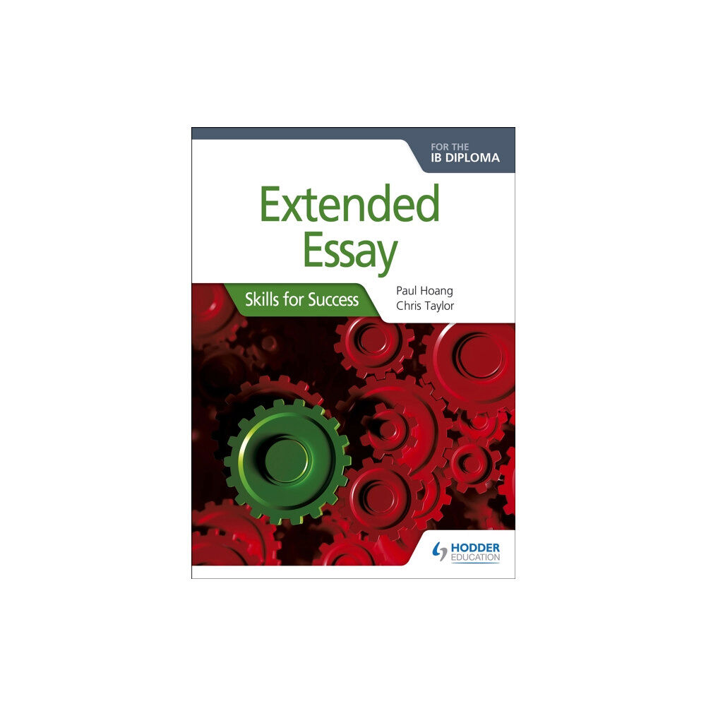 Hodder Education Extended Essay for the IB Diploma: Skills for Success (häftad, eng)