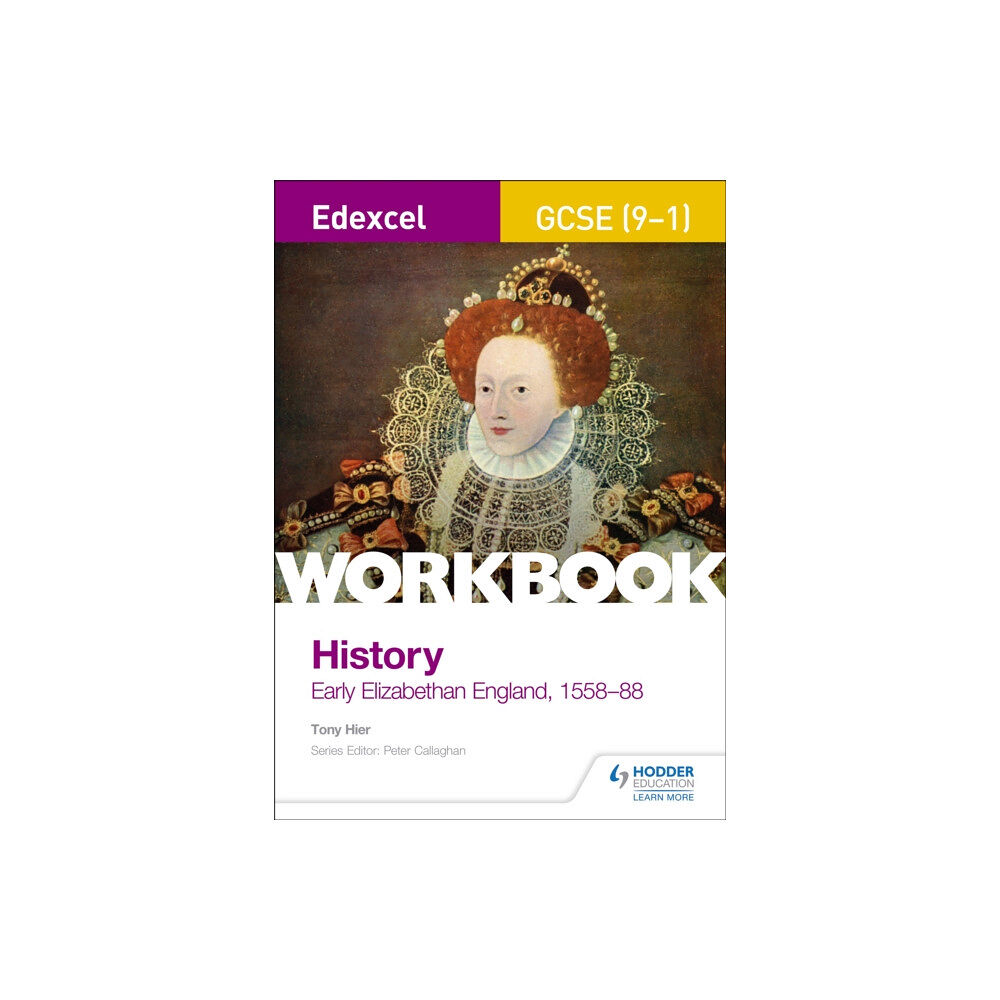 Hodder Education Edexcel GCSE (9-1) History Workbook: Early Elizabethan England, 1558-88 (häftad, eng)