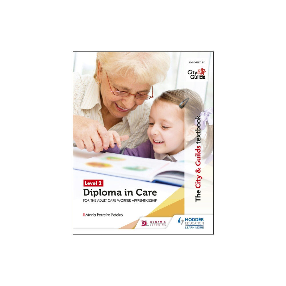 Hodder Education The City & Guilds Textbook Level 2 Diploma in Care for the Adult Care Worker Apprenticeship (häftad, eng)