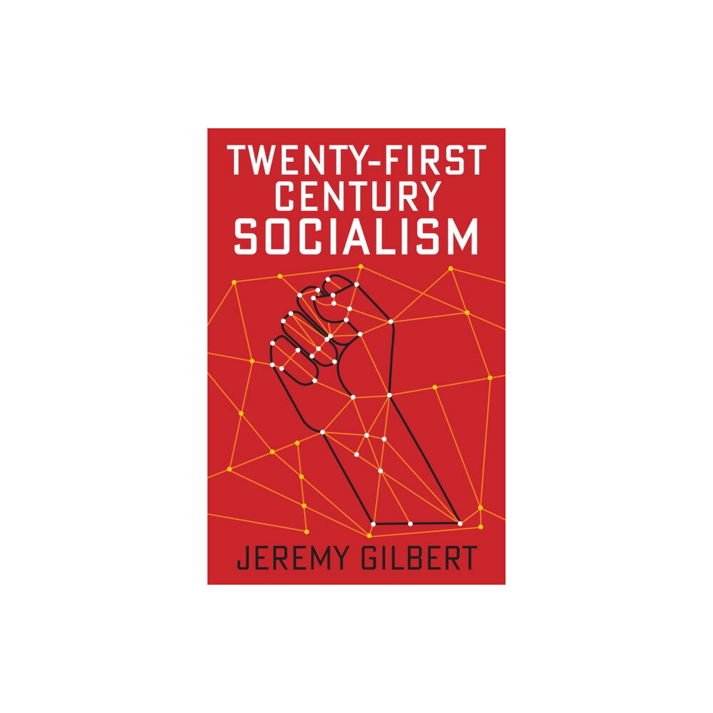 John Wiley And Sons Ltd Twenty-First Century Socialism (häftad, eng)