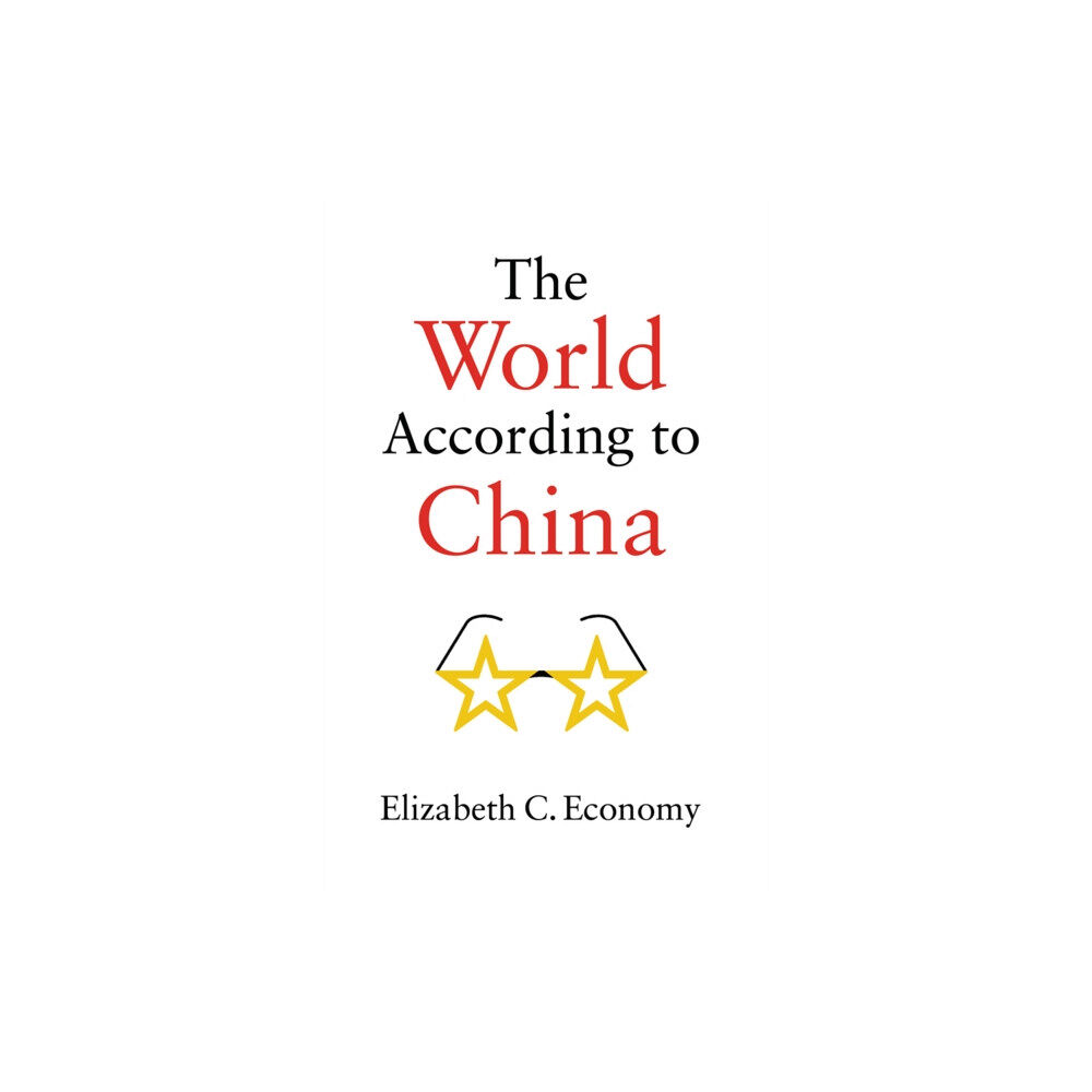 John Wiley And Sons Ltd The World According to China (häftad, eng)