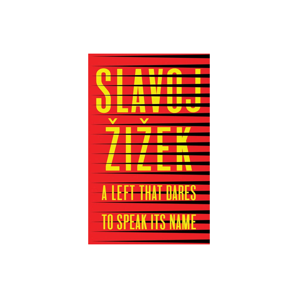 John Wiley And Sons Ltd A Left that Dares to Speak Its Name (häftad, eng)