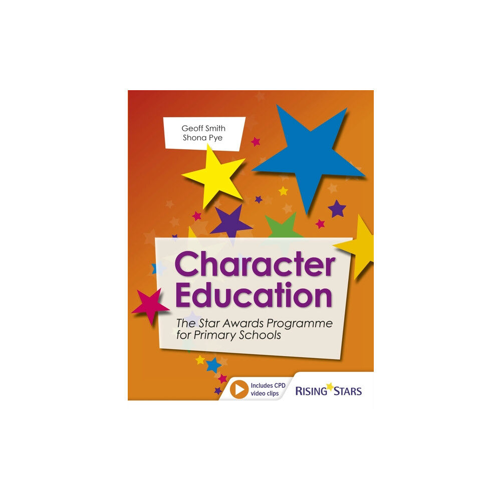 Rising Stars UK Ltd Character Education: The Star Awards Programme for Primary Schools (häftad, eng)