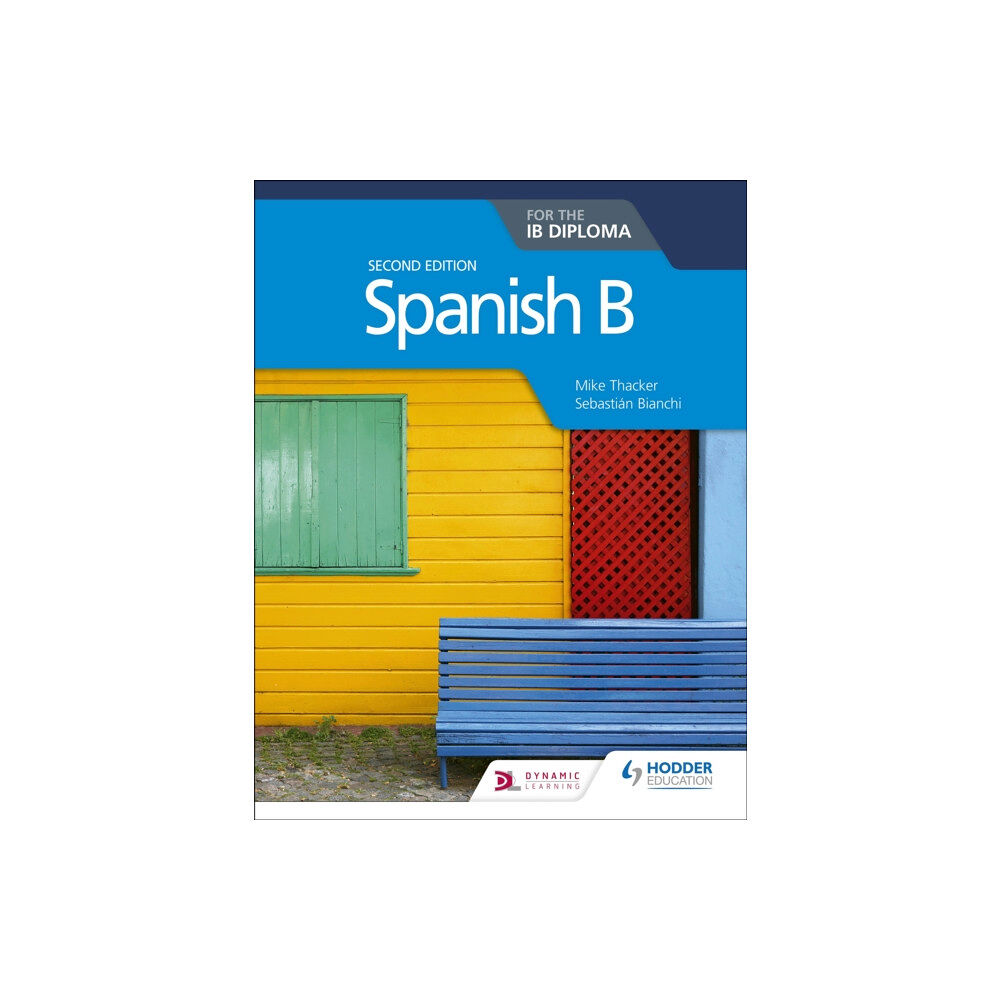 Hodder Education Spanish B for the IB Diploma Second Edition (häftad, eng)