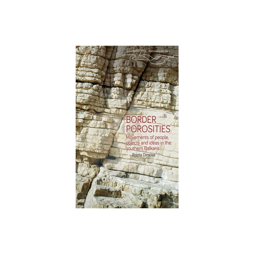 Manchester university press Border Porosities (inbunden, eng)