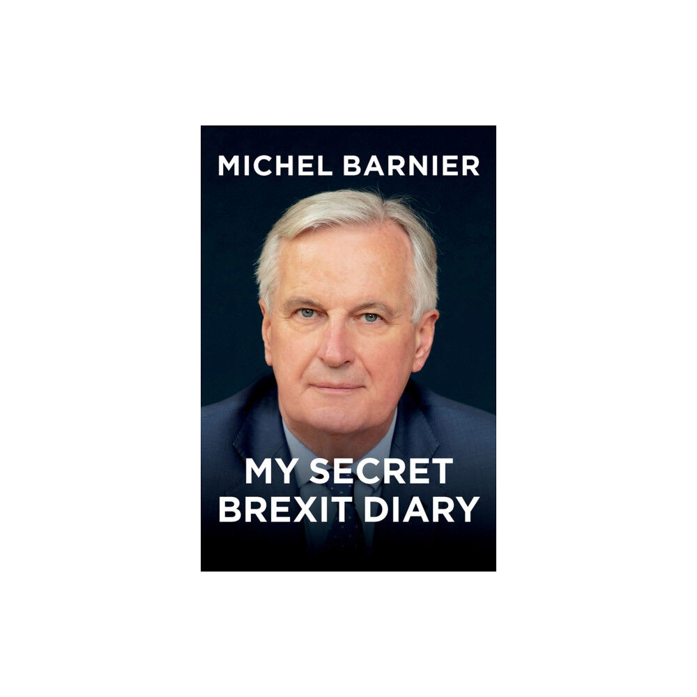 John Wiley And Sons Ltd My Secret Brexit Diary (inbunden, eng)
