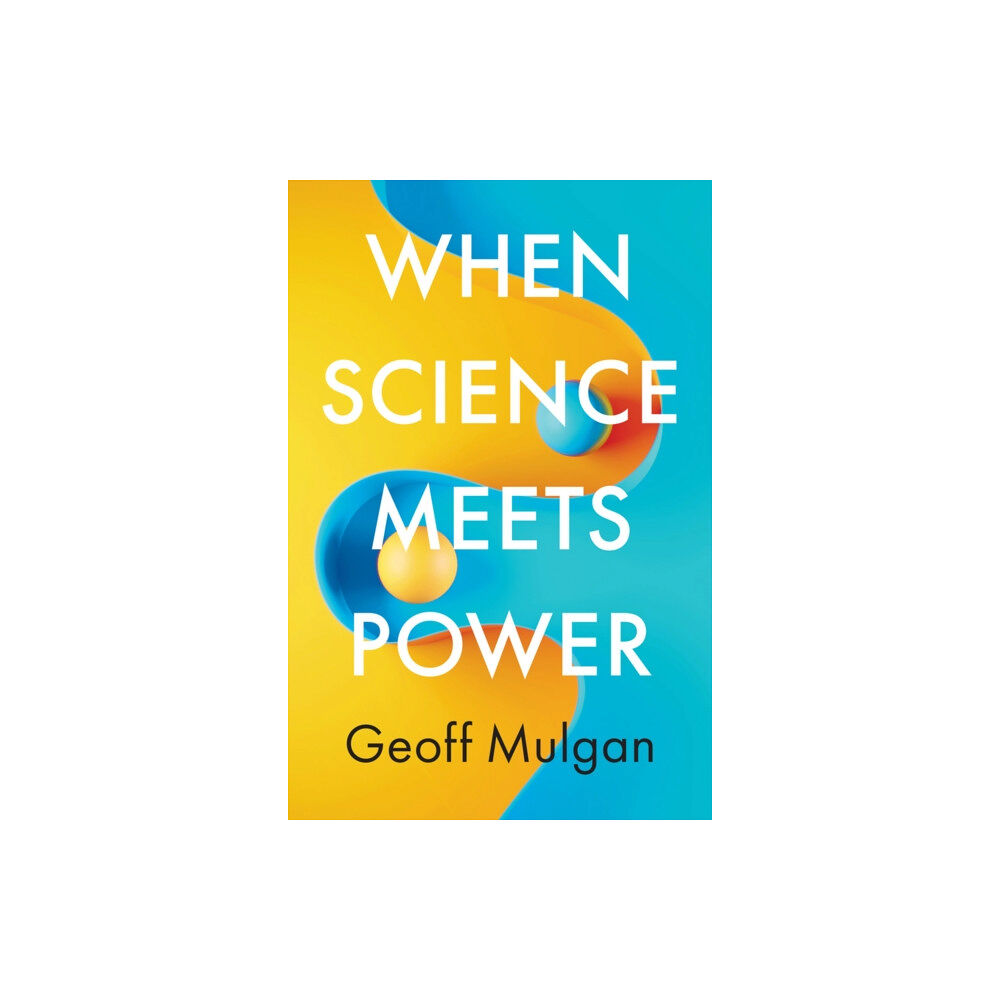 John Wiley And Sons Ltd When Science Meets Power (inbunden, eng)