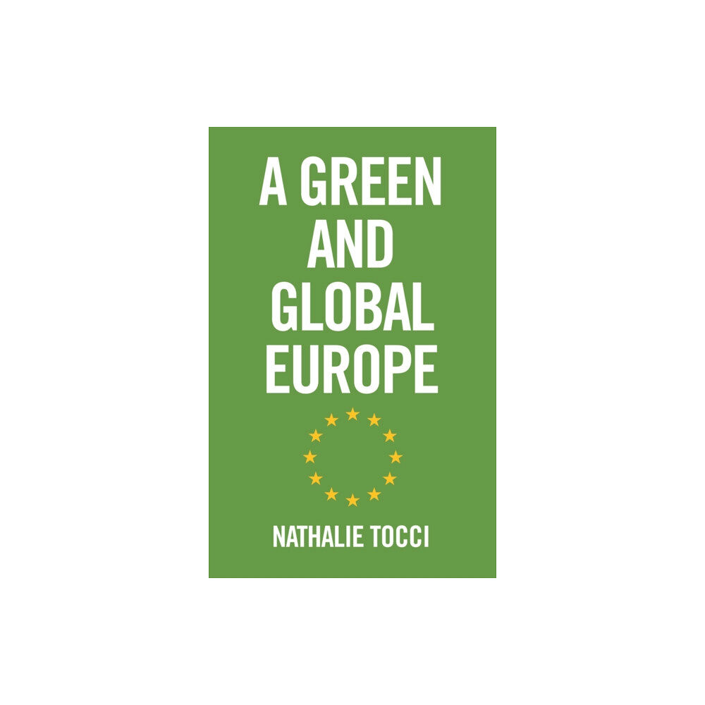 John Wiley And Sons Ltd A Green and Global Europe (häftad, eng)