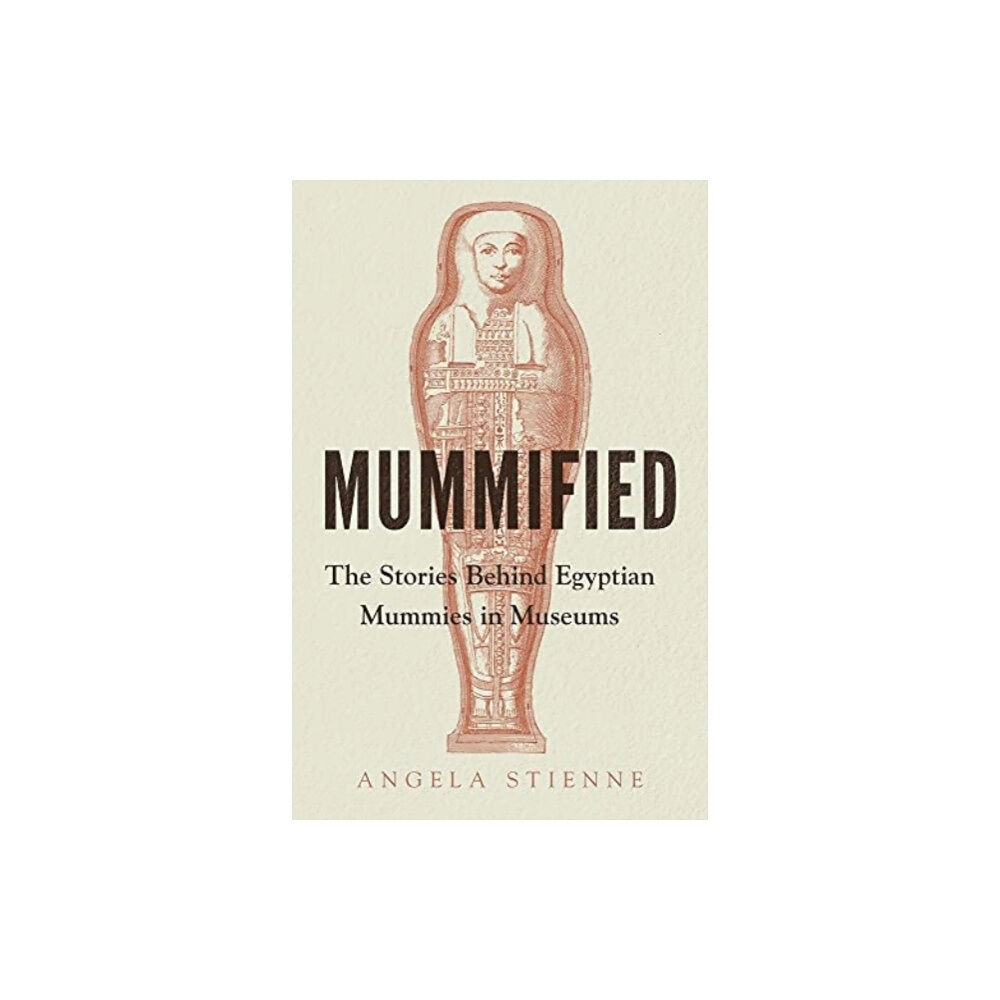 Manchester university press Mummified (inbunden, eng)