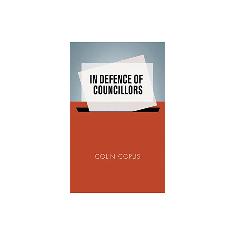 Manchester university press In Defence of Councillors (häftad, eng)