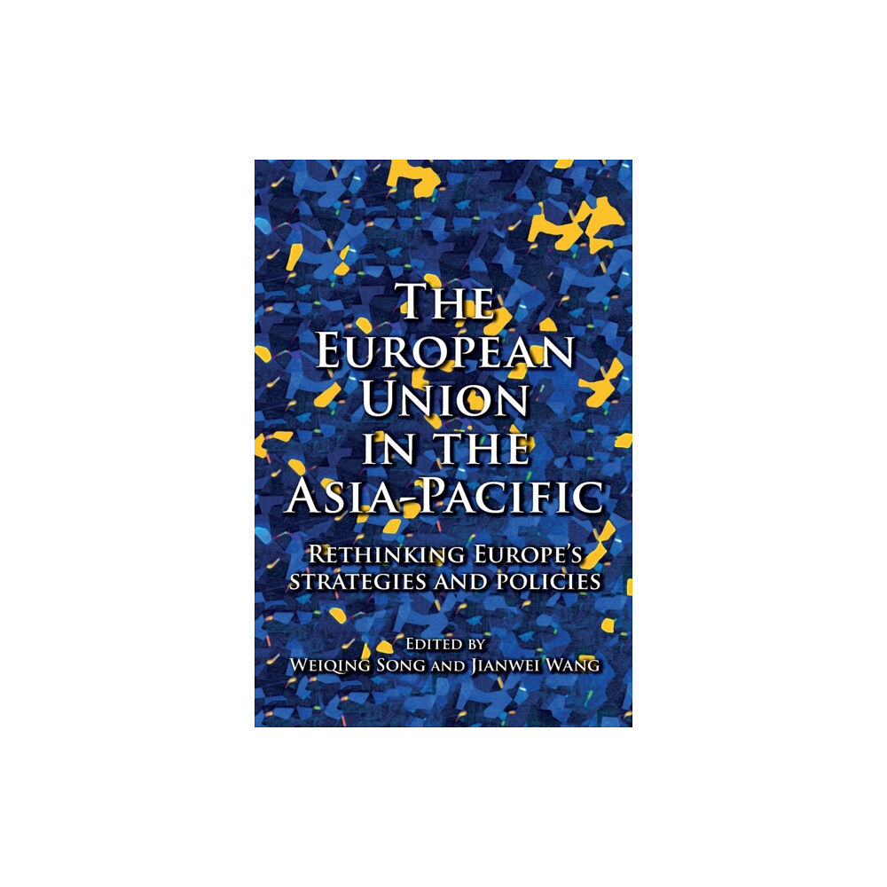 Manchester university press The European Union in the Asia-Pacific (häftad, eng)