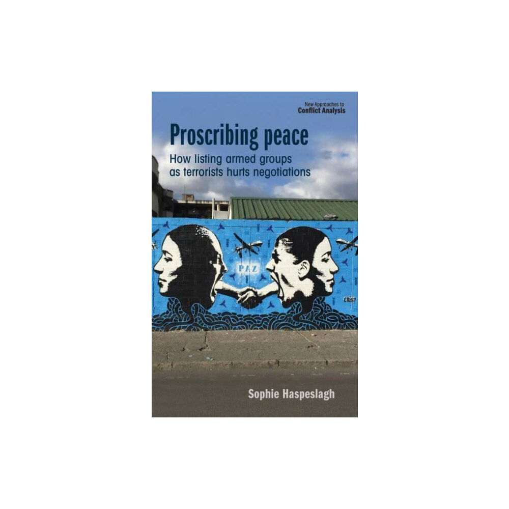 Manchester university press Proscribing Peace (häftad, eng)