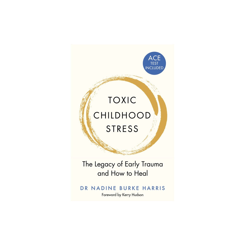 Pan Macmillan Toxic Childhood Stress (häftad, eng)