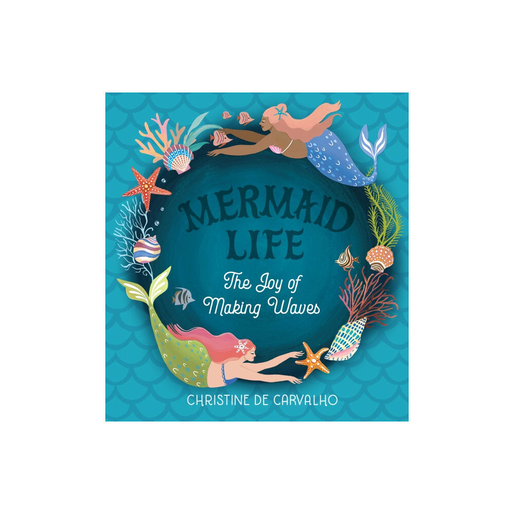 Workman Publishing Mermaid Life (inbunden, eng)