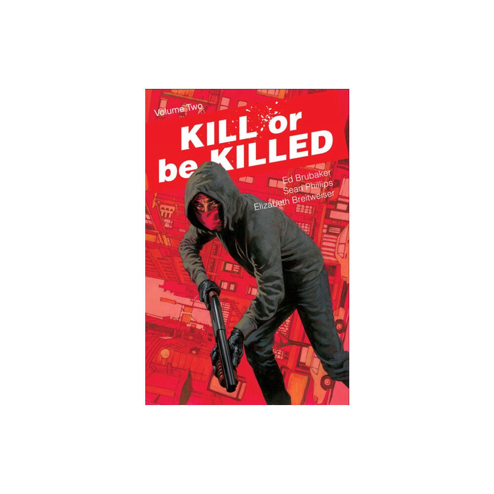 Image Comics Kill or Be Killed Volume 2 (häftad, eng)