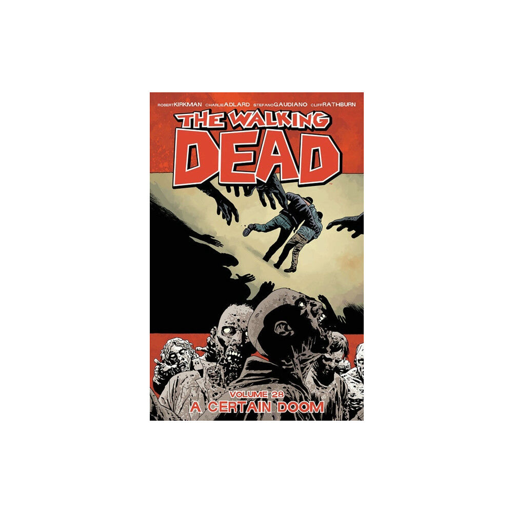 Image Comics The Walking Dead Volume 28: A Certain Doom (häftad, eng)