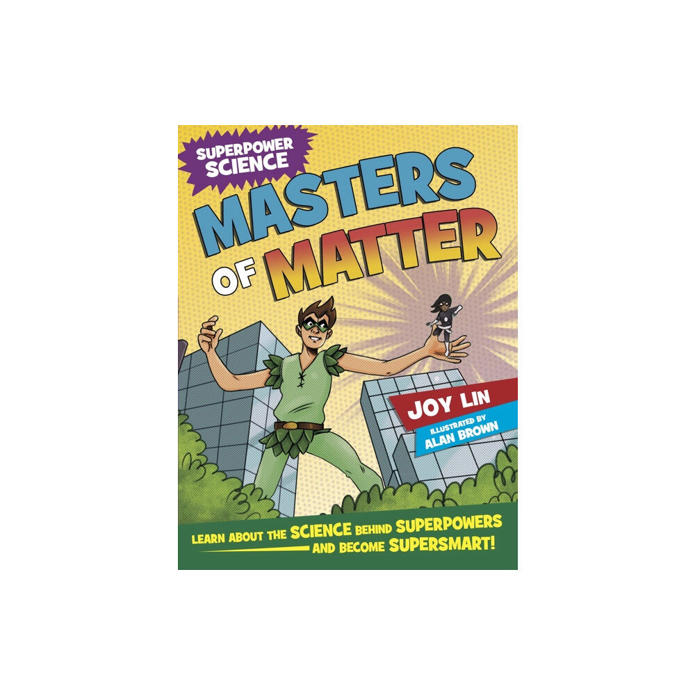 Hachette Children's Group Superpower Science: Masters of Matter (häftad, eng)